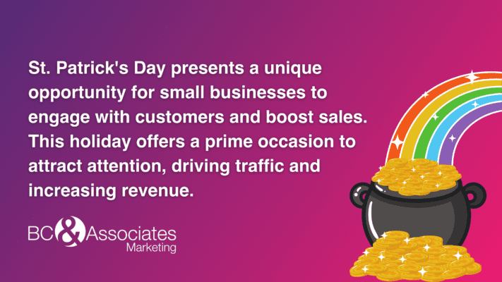 St. Patrick's Day presents a unique opportunity for small businesses to engage with customers and boost sales. image