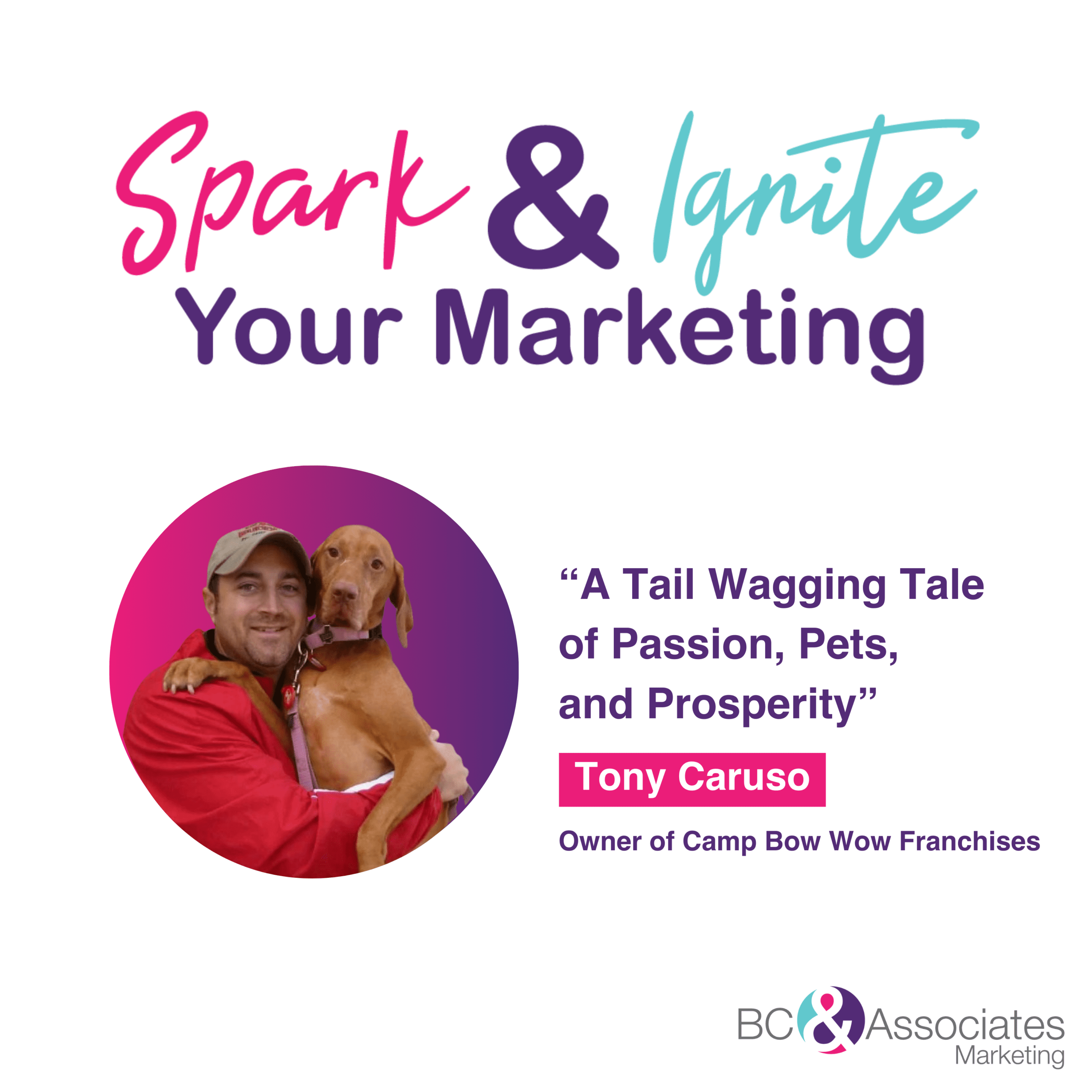 A Tail Wagging Tale of Passion Pets and Prosperity with Tony